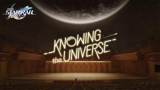 Knowing the Universe — "Space Opera" | Honkai: Star Rail