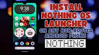 How to Install NothingOS Launcher on Any Android 13+ Phone (NON ROOT)