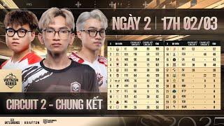 [PVS 2025 Spring] CK Circuit 2 - Ngày 2: TE, TDT, CES, AGG, FCR, DCE, BFE, 4TK, RN, SLG, WDG,...