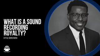 What is a Sound Recording Royalty?