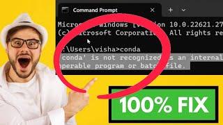 How to Fix Conda Not Recognized as Internal or External Command | Add Conda to Environment Variable