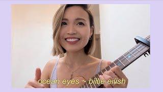 ocean eyes ~ billie eilish (ukulele cover)