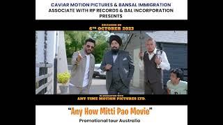 Any How Mitti Pao (2023) | PUNJABI MOVIE | PROMOTIONAL TOUR SPONSORED BY BANSAL IMMIGRATION