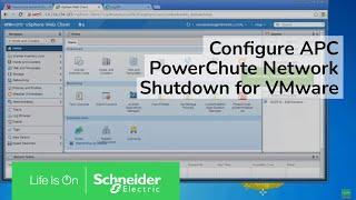 How to configure APC PowerChute Network Shutdown for VMware | Schneider Electric