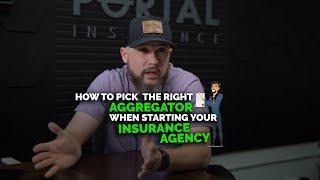 How To Pick Your Aggregator When Starting an Insurance Agency