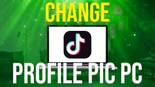 How To Change Tiktok Profile Picture On PC (NEW!)