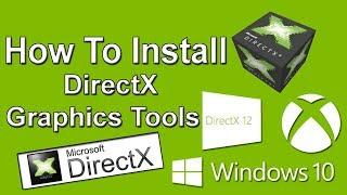 How To Install DirectX Graphics Tools In Windows 10 | latest version 2018