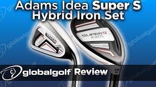 Adams Idea Super S Hybrid Iron Set - GlobalGolf Review