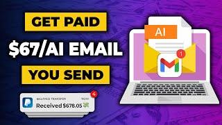 Get Paid $67 Per Ai Email You Send! Get Paid to Send Ai Emails | Make Money Online