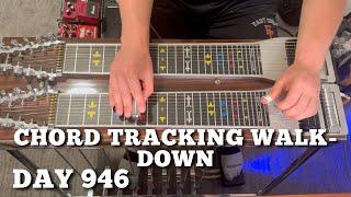 Pedal Steel Everyday - Day 946 - Chord Tracking Walk-Down