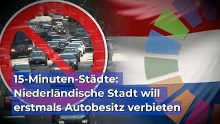 15-Minuten-Städte: Niederländische Stadt will erstmals Autobesitz verbieten