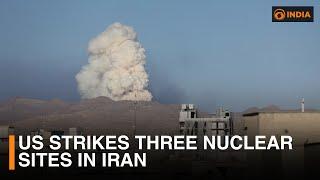 US strikes three nuclear sites in Iran | Latest Updates | DD India Live