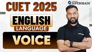 CUET 2025 English Language | Voice (Active & Passive Voice) | CUET English Preparation