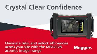 Introducing the MPAC128 and MPAC128-ATEX Acoustic Imager from Megger