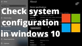 How To Check System Configuration In Windows 10 in 3 ways