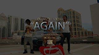 OWMChuck| "Again" | (Official Video) | Dir. HotrodEOC