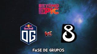 OG vs B8 [BO3] - Beyond Epic