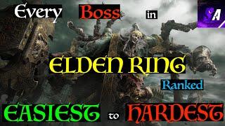 All Elden Ring Bosses Ranked Easiest to Hardest