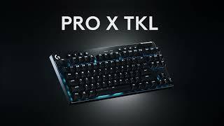 PRO X TKL | ZERO OPPOSITION | Logitech G