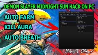 DEMON SLAYER : MIDNIGHT SUN | HACK/SCRIPT | AUTO FARM , KILL AURA , AUTO BREATH ON PC *PASTEBIN*