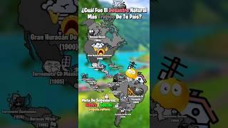 ¿Cuál Fué El Desastre Natural Más Trágico De Tú País?  #map #geography #countryballs #mapping #fyp
