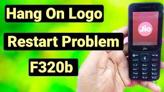 Jio F320B Restart Problem | Lyf Jio F320b Auto Restart Problem !  Hang Logo ? 1000% Ok