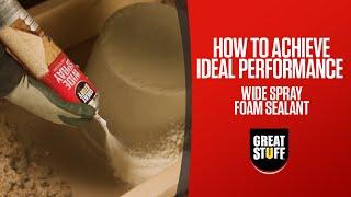 How to Achieve Ideal Performance Wide Spray Foam Sealant