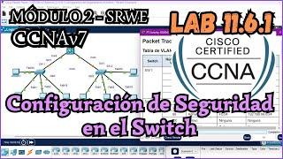 11.6.1 Packet tracer - Configuracion de seguridad en el Switch (Resolucion)