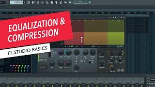 FL Studio Basics: Equalization & Compression | Rishabh Rajan | Berklee Online 25/26