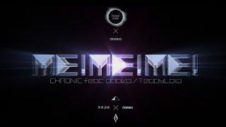 ME!ME!ME! CHRONIC feat. daoko (TeddyLoid Mega Remix) +Download