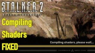 Stalker 2 compiling shaders FIX, much faster shader compiling trick