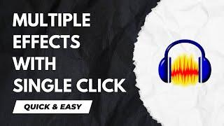 Audacity Tutorial - Multiple Effects With A Single Click With Macros - 2024