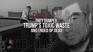 They Dumped Trump's Toxic Waste And Ended Up Dead | Part 2 of 2 | Sammy "The Bull" Gravano