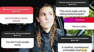 reading your assumptions about me... *shocking*