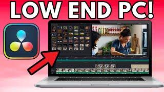 How To Run Davinci Resolve On Low End PC