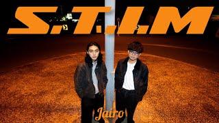 Jairo - S.T.I.M【Official Music Video】