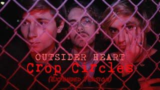 Outsider Heart-Crop Circles (Extended Version)