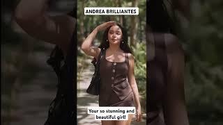ANDREA BRILLIANTES Your so stunning and beautiful girl!