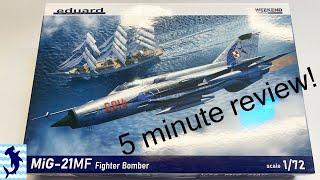 5 Minute Review!  Eduard's MiG-21MF in 1:72 scale