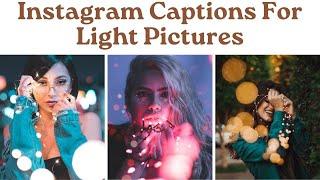 Caption For Light Pictures | Caption For Pictures With Light | Light Picture Captions