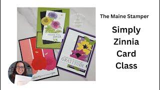 Simply Zinnia Card Class