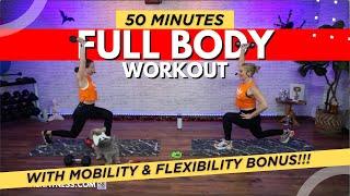 50-Min Full-Body Workout with a Mobility & Flexibility Finish!