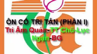 ÔN CÓ TRI TÂN (phần 1) Tri Âm Quán