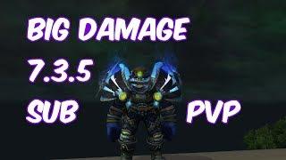 BIG DAMAGE - 7.3.5 Subtlety Rogue PvP - WoW Legion