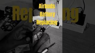 Airbuds Battery Replacing #tenali #mobilerepairing #tech #electronic #shortfeed
