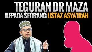 DR MAZA TEGUR SATU USTAZ ASYA'IRAH YANG MELAMPAU