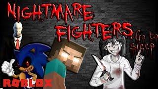 Бойцы Кошмаров!Roblox Nightmare Fighters