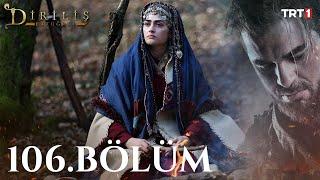 Diriliş Ertuğrul 106. Bölüm