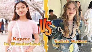 Kaycee In Wonderland VS Salish Matter Transformation  New Stars From Baby To 2024