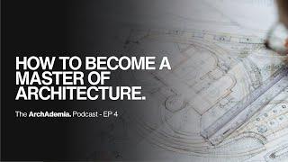 Become a MASTER of Architecture | EP 4